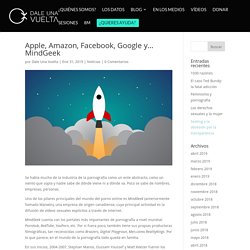 Apple, Amazon, Facebook, Google y…MindGeek