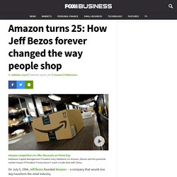 Amazon turns 25: How Jeff Bezos forever changed the way people shop