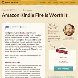 Amazon Kindle Fire Is Worth It
