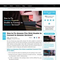 How to Fix Amazon Fire Stick Unable to Connect to Amazon Services?