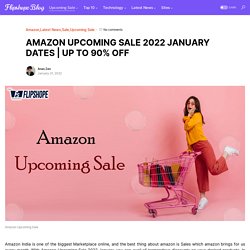 Amazon Upcoming Sale Date 2021, Offers upto 90% Off