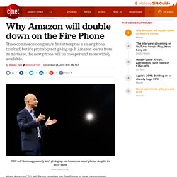 Why Amazon will double down on the Fire Phone