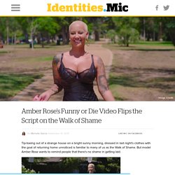 Amber Rose's Funny or Die Video Flips the Script on the Walk of Shame