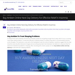 Buy Ambien Online Next Day Delivery For Effective Relief in Pain