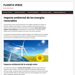 Impacto ambiental de las energías renovables - Planeta Verde