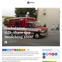 L'application de covoiturage en ambulance sera bientôt disponible! - Conseils et commentaires sur les services en ligne