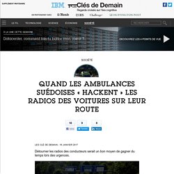 Quand les ambulances suédoises « hackent » les radios des voitures sur leur route