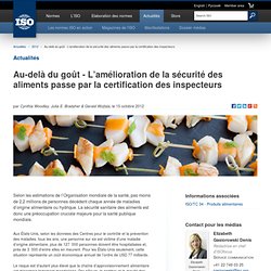 ISO 15/10/12 Au-delà du goût - L’amélioration de la sécurité des aliments passe par la certification des inspecteurs