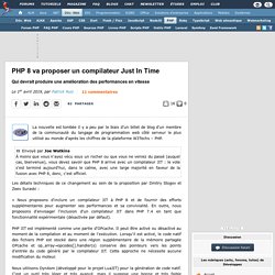 PHP 8 va proposer un compilateur Just In Time qui devrait produire une amélioration des performances en vitesse