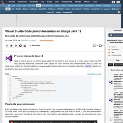 Visual Studio Code prend désormais en charge Java 12, et propose de nombreuses améliorations pour les développeurs Java