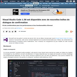 Visual Studio Code 1.58 est disponible avec de nouvelles boîtes de dialogue de confirmation et des améliorations pour les performances et les fonctionnalités d'Emmet