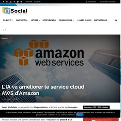 L’IA va améliorer le service cloud AWS d’Amazon