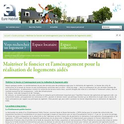Maîtriser le foncier et l'aménagement pour la réalisation de logements aidés / Guide pratique / Espace collectivité / Accueil - Eure Habitat