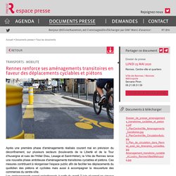 Rennes renforce ses aménagements transitoires en faveur des déplacements cyclables et piétons - Tous les documents - Service de presse Rennes, Ville et Métropole