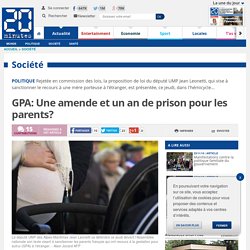 GPA: Une amende et un an de prison pour les parents?