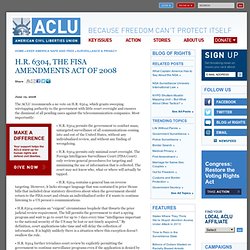 H.R. 6304, THE FISA AMENDMENTS ACT OF 2008