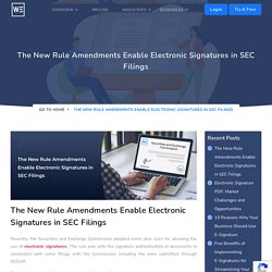 New Rule Amendments Enable Electronic Signatures in SEC Filings