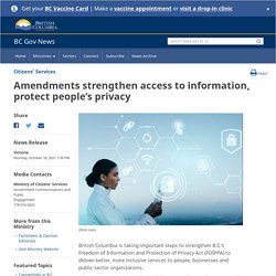 Amendments strengthen access to information, protect people’s privacy