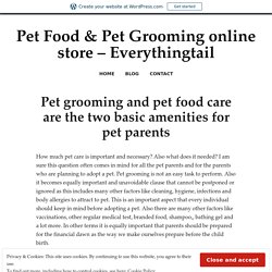 Pet Grooming and Pet Food Services at Reasonable Price