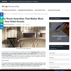 Room Amenities That Matter Most to Your Hotel Guests