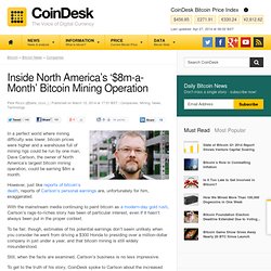 Inside North America's $8m a Month Bitcoin Mining Operation
