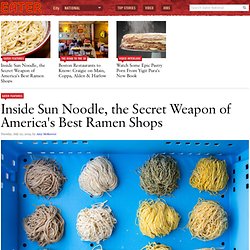 Inside Sun Noodle, the Secret Weapon of America's Best Ramen Shops - Eater Features