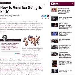 How is America going to end? Who most likely to secede?