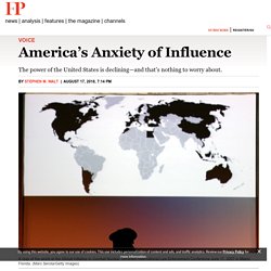 America’s Anxiety of Influence