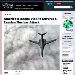 America's Insane Plan to Survive a Russian Nuclear Attack
