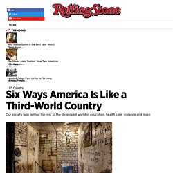Six Ways America Is Like a Third-World Country
