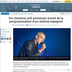Un chanteur juif américain écarté de la programmation d'un festival espagnol