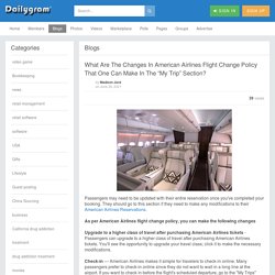 What Are The Changes In American Airlines Flight Change Policy That One Can Make In The “My Trip” Section? » Dailygram ... The Business Network