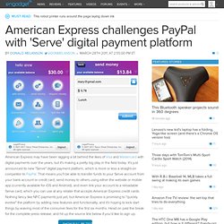 American Express challenges PayPal with 'Serve' digital payment platform