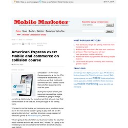 American Express exec: Mobile and commerce on collision course - Mobile Marketer - Commerce
