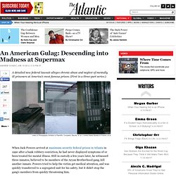 National - Andrew Cohen - An American Gulag: Descending into Madness at Supermax