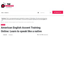 American English Accent Training Online: Learn to speak like a native