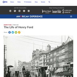 The Life of Henry Ford