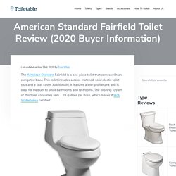 American Standard Fairfield Toilet Review (2020 Buyer Information)