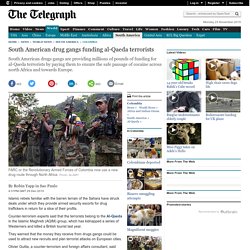 South American drug gangs funding al-Qaeda terrorists