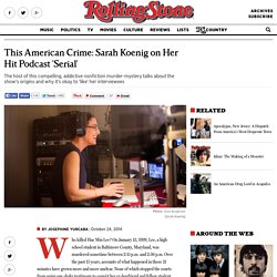 This American Crime: Sarah Koenig on 'Serial'