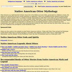 Native American Indian Otter Legends, Meaning and Symbolism from the Myths of Many Tribes
