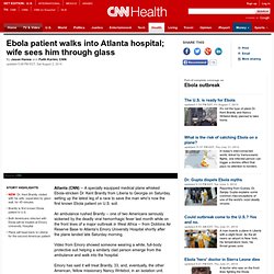 American Ebola patient walks into Atlanta hospital