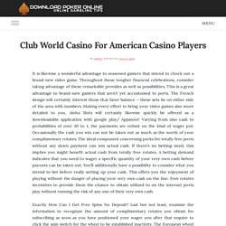 Club World Casino For American Casino Players – Download Poker Online