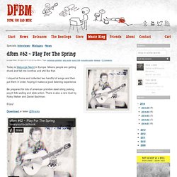 dfbm #62 ~ Play For The Spring / american primitive, solo guitar, psych folk, acoustic guitar, mixtape / Dying For Bad Music