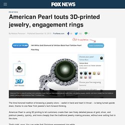 American Pearl touts 3D-printed jewelry, engagement rings