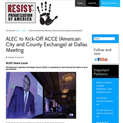 ALEC to Kick-Off ACCE (American City and County Exchange) at Dallas Meeting