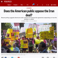 Does the American public oppose the Iran deal? - Nahal Toosi