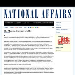 The Muslim-American Muddle > Publications > National Affairs