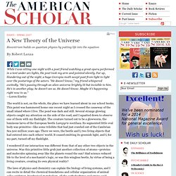 A New Theory of the Universe: an article by Robert Lanza about biocentrism building on quantum physics by putting life into the equation
