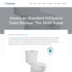 American Standard H2Option Toilet Review: The 2020 Guide